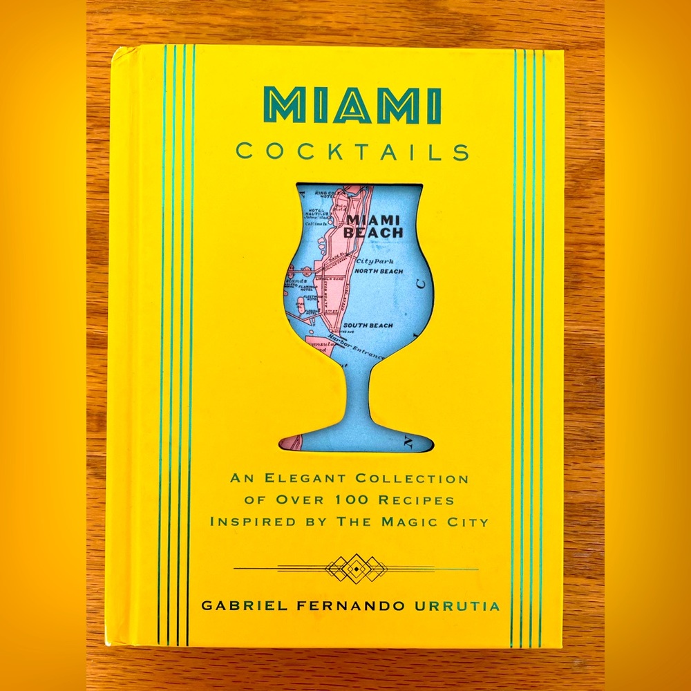 Miami Cocktails: 100 Recipes Inspired by the Magic City. Hardback. Brand new!